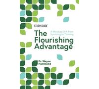 Wayne Hammond The Flourishing Advantage Study Guide (Tascabile)