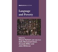 Wayne Harbert Language and Poverty (Tascabile) Multilingual Matters