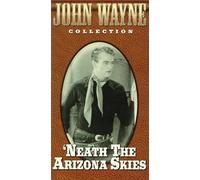 Wayne/Hayes/Canutt - Neath the Arizona Skies