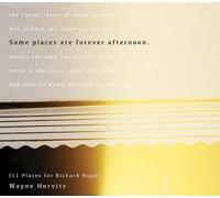 Wayne Horvitz Some places are forever afternoon 11 Places for Richard Hugo (CD)