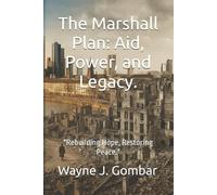 Wayne J Gombar The Marshall Plan (Tascabile)