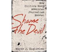 Wayne J. Guglielmo Shame the Devil (Copertina rigida)