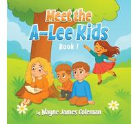 Wayne James Coleman Meet The A-Lee Kids (Tascabile) A-Lee Kids