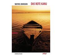 Wayne Johnson Jon Bassoff Karen Witthuhn Das rote Kanu (Copertina rigida)