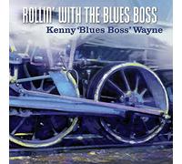 WAYNE, KENNY -BLUES BOSS- - ROLLIN'WITH THE BLUES..