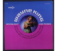 WAYNE KING - moonlight and roses