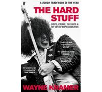Wayne Kramer The Hard Stuff (Tascabile)