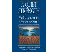 Wayne Kritsberg John Lee Shepherd Bliss A Quiet Strength (Tascabile)