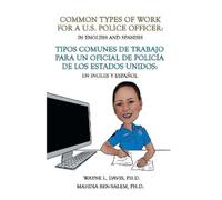 Wayne L Davis Mahdia Ben- Common Types of Work for a U.S. Police Of (Tascabile)