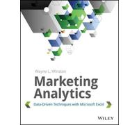 Marketing Analytics: Data-Driven Techniques with Microsoft Excel [Lingua inglese]