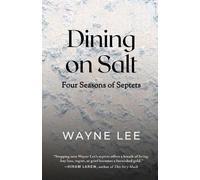Wayne Lee Dining on Salt (Tascabile)