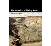 Wayne Lonergan The Valuation of Mining Assets (Tascabile)