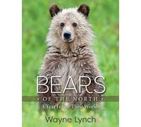 Wayne Lynch Bears of the North (Copertina rigida)