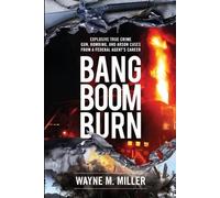 Wayne M Miller Bang Boom Burn (Tascabile)