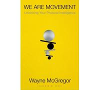 Wayne McGregor We Are Movement (Copertina rigida)