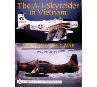 Wayne Mutza The A-1 Skyraider in Vietnam (Copertina rigida)