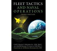 Wayne P Hughes Jr., USN (Ret.) Ro Fleet Tactics and Naval Operations (Tascabile)