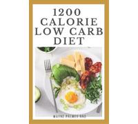 Wayne Palmer Rnd 1200-Calorie Low Carb Diet (Tascabile)