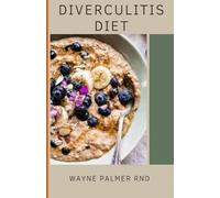 Wayne Palmer Rnd WAYNE PALMER RND Diverculitis Diet (Tascabile)