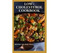 Wayne Palmer Rnd Low-Cholesterol Cook Book (Tascabile)