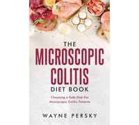 Wayne Persky Microscopic Colitis Diet Book (Tascabile)