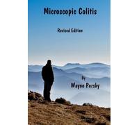 Wayne Persky Microscopic Colitis (Tascabile)