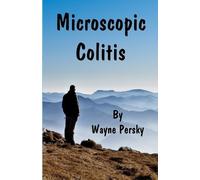 Wayne Persky Microscopic Colitis (Tascabile)