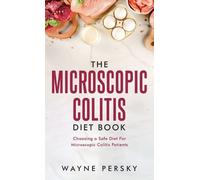 Wayne Persky The Microscopic Colitis Diet Book (Copertina rigida)