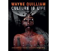Wayne Quilliam Wayne Quilliam: Culture is Life 2nd edition (Copertina rigida)