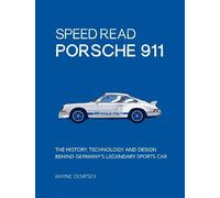 Wayne R. Dempsey Speed Read Porsche 911 (Tascabile) Speed Read