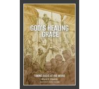 Wayne R Edwards God's Healing Grace (Tascabile)