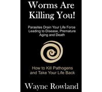 Wayne Rowland Worms Are Killing You (Tascabile)