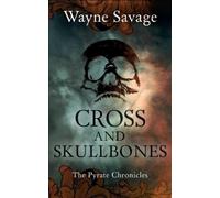 Wayne Savage Cross and Skullbones (Tascabile)