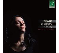 Sonia Schiavone - Wayne Shorter’s Legacy