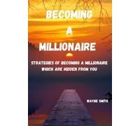 Wayne Smith Becoming a Millionaire (Tascabile)