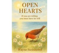 Wayne Steinhobel Open Hearts (Tascabile)