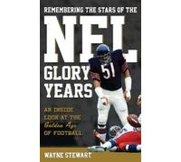 Wayne Stewart Remembering the Stars of the NFL Glory Years (Copertina rigida)