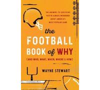 Wayne Stewart The Football Book of Why (and Who, What, When, Where, (Tascabile)