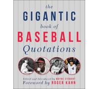 Wayne Stewart The Gigantic Book of Baseball Quotations (Tascabile)
