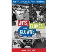 Wayne Stewart Wits, Flakes, and Clowns (Copertina rigida)