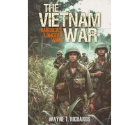 Wayne T Richards The Vietnam War (Tascabile)