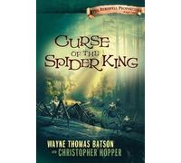 Wayne Thomas Batson Christopher Hopper Curse of the Spider King (Tascabile)