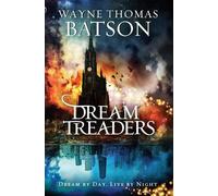 Wayne Thomas Batson Dreamtreaders (Tascabile) Dreamtreaders