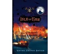 Wayne Thomas Batson Isle of Fire (Tascabile)