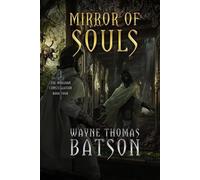 Wayne Thomas Batson Mirror of Souls (Tascabile) Myridian Constellation