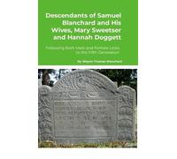 Wayne Thomas Bl Descendants of Samuel Blanchard and His Wives (Copertina rigida)