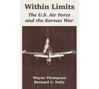 Wayne Thompson Bernard C Nalty Within Limits (Tascabile)