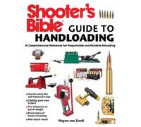 Wayne van Zwoll Shooter's Bible Guide to Handloading (Tascabile)
