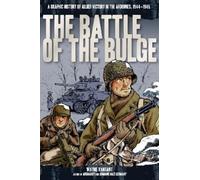 Wayne Vansant The Battle of the Bulge (Tascabile) Zenith Graphic Histories