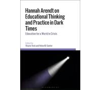 Wayne Veck Hannah Arendt on Educational Thinking and Practice in Dar (Tascabile)